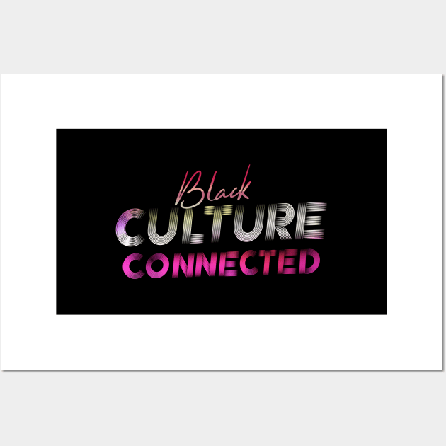 Black Culture Connected Wall Art by GLStyleDesigns